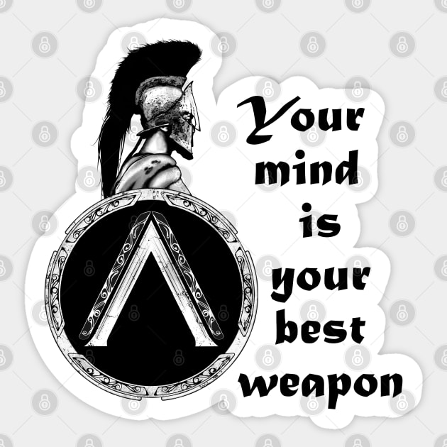 Your mind is Your best Weapon Sticker by NicGrayTees